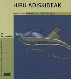 hiru adiskideak-merce viana-xan lopez dominguez-9788497461689
