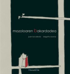 mozoloaren bakardadea-juan luis zabala-9788497467889