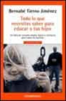 todo lo que necesitas saber para educar a tus hijos-9788497592789