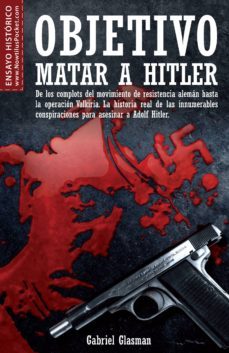 objetivo matar a hitler-gabriel glasman-9788497638289