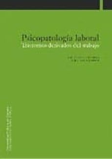 psicopatologia laboral. trastornos derivados del trabajo-9788497690089