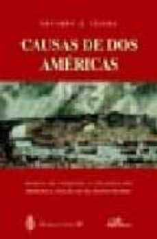 causas de dos americas: modelo de conquista y colonizacion hispan o e ingles en el nuevo mundo-eduardo j. tejera-9788497727389
