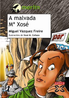 a malvada maria xose (10ª ed.)-9788497824989