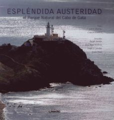 esplendida austeridad: el parque natural del cabo de gata-9788497856089