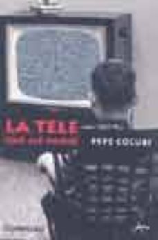 la tele que me pario-pepe colubi-9788497932189