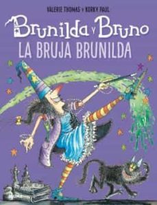 brunilda y bruno: la bruja brunilda-valerie thomas-korky paul-9788498019889