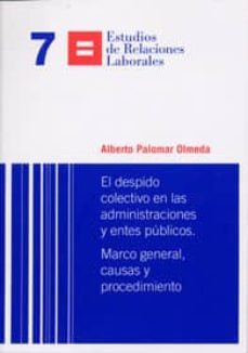 el despido colectivo en las administraciones y entes pºblicos-9788498036589