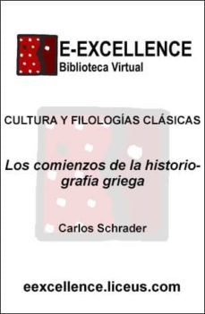 los comienzos de la historiografia griega (ebook)-carlos schrader-9788498228489