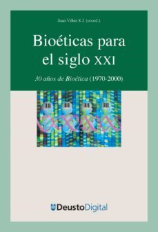 bioeticas para el siglo xxi (ebook)-juan velez-9788498308389