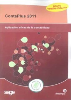 contaplus 2011: aplicacion eficaz de la contabilidad (incluye ver sion educativa)-9788498393989