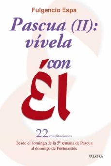 pascua (ii): vivela con el-fulgencio espa feced-9788498406689