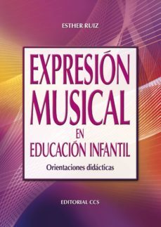 expresion musical en educacion infantil (ebook)-esther ruiz-9788498429589
