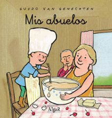 mis abuelos-guido van genechten-9788498451689