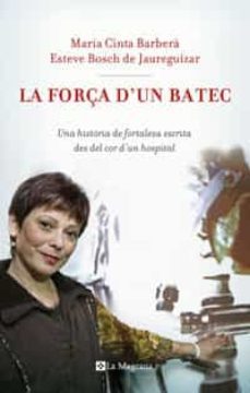 la força d un batec-maria cinta barbera-9788498672589