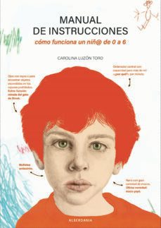 manual de instrucciones. como funciona un niñ@ de 0 a 6 (ebook)-carolina luzon-9788498686296