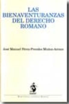 bienaventuranzas del derecho romano-jose m. perez prendes muñoz arraco-9788498900989