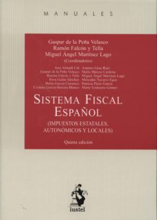 sistema fiscal español-gaspar de la peña velasco-9788498902389