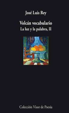 volcan vocabulario: la luz y la palabra ii-9788498957389