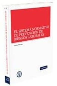 sistema normativo de prevencion de riesgos laborales-ana belen munoz ruiz-9788498980189