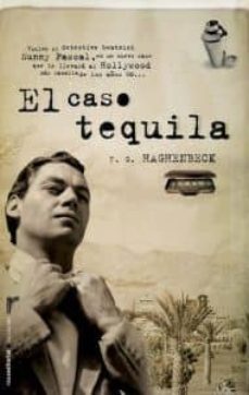 el caso tequila-f.g. haghenbeck-9788499182889