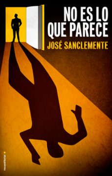 no es lo que parece (ebook)-jose sanclemente-9788499186689