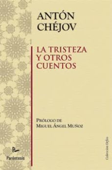 la tristeza y otros cuentos-anton pavlovich chejov-9788499191089