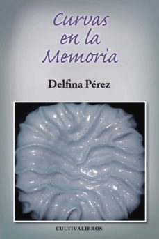 curvas en la memoria-delfina perez perez-9788499237589
