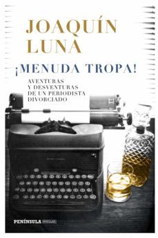 ¡menuda tropa!-joaquin luna-9788499427089