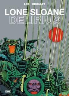 lone sloane. delirius-philippe druillet-9788499477589