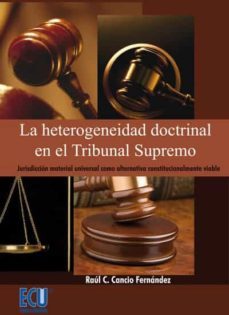la heterogeneidad doctrinal en el tribunal supremo (ebook)-9788499487489