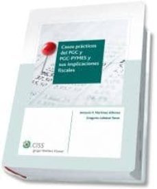 casos practicos del pgc y pgc-pymes y sus implicacines fiscales (3ª ed.)-gregorio labatut serer-9788499542089