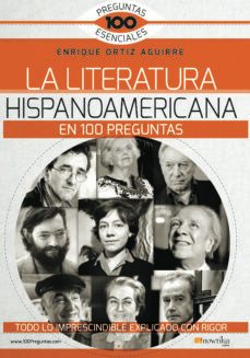 la literatura hispanoamericana en 100 preguntas-enrique ortiz aguirre-9788499678689