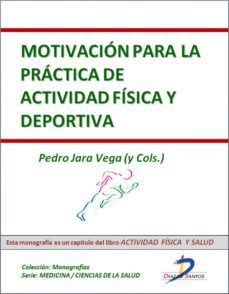 motivacion para la practica de actividad fisica y deportiva (ebook)-pedro jara vega-9788499695389