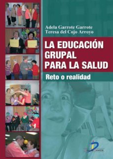 la educación grupal para la salud (ebook)-a. garrote-9788499699189