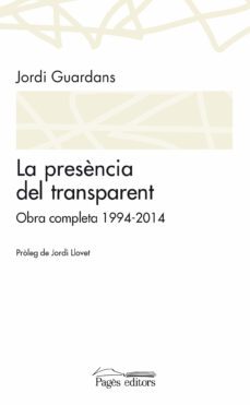 la presència del transparent-jordi guardans i cambo-9788499755489