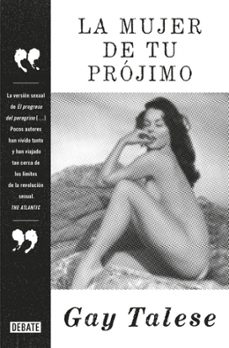 la mujer de tu projimo-gay talese-9788499926889