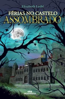 férias no castelo assombrado (ebook)-elisabeth loibl-9788506074589