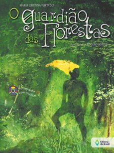 o guardio das florestas (ebook)-maria cristina furtado-9788510078689