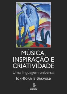 musica, inspiraço e criatividade (ebook)-jon-roar bjørkvold-9788532310989
