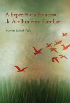 a experiencia francesa de acolhimento familiar (ebook)-marlene iuscksh paula-9788534958189