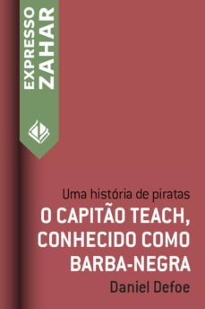 o capito teach, conhecido como barba-negra (ebook)-daniel defoe-9788537812389