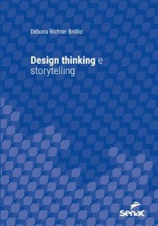 design thinking e storytelling (ebook)-débora richter brólio-9788539654789