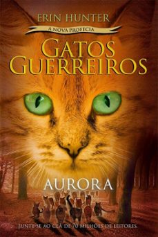 gatos guerreiros (a nova profecia) - aurora (ebook)-erin hunter-9788546907489