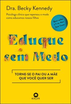 eduque sem medo (ebook)-dra. becky kennedy-9788550819389
