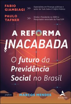 a reforma inacabada (ebook)-fabio giambiagi-paulo tafner-9788550823089
