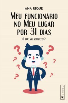 meu funcionario no meu lugar por 31 dias (ebook)-ana rique-9788554549589