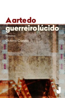 a arte do guerreiro lucido (ebook)-octavio caruso-9788556620989