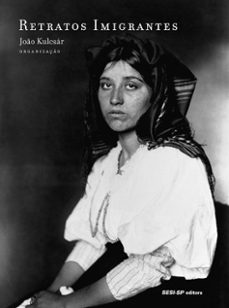 retratos imigrantes (ebook)-joão kulcsár-9788582055489