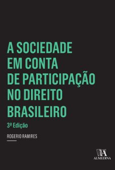 a sociedade em conta de participaço no direito brasileiro - 3 ed. (ebook)-rogério ramires-9788584930289