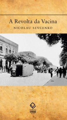 a revolta da vacina (ebook)-nicolau sevcenko-9788595462489